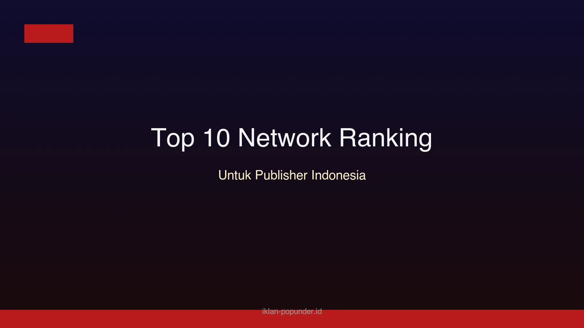 Ranking 10 jaringan iklan terbaik untuk publisher Indonesia 2026